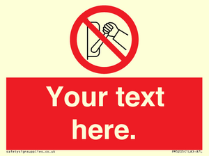 Custom Do Not Operate Sign